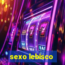 sexo lebisco